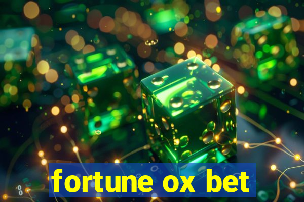 fortune ox bet